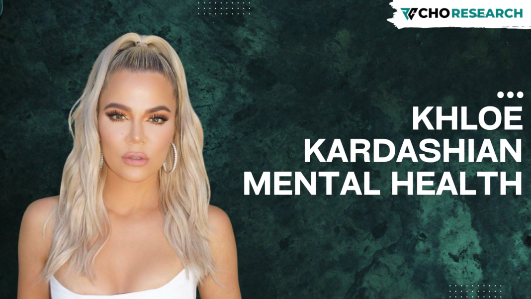 Khloe Kardashian mental health