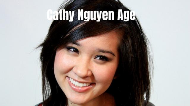 Cathy Nguyen Age