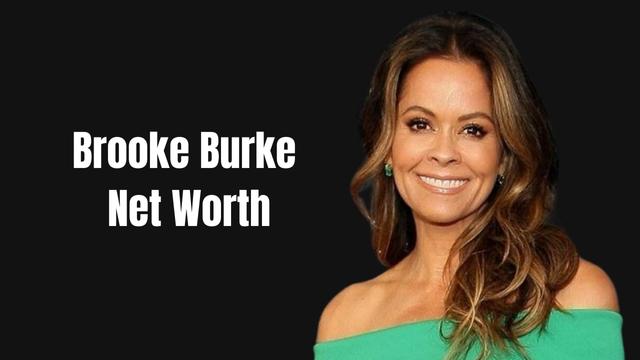 Brooke Burke Net Worth